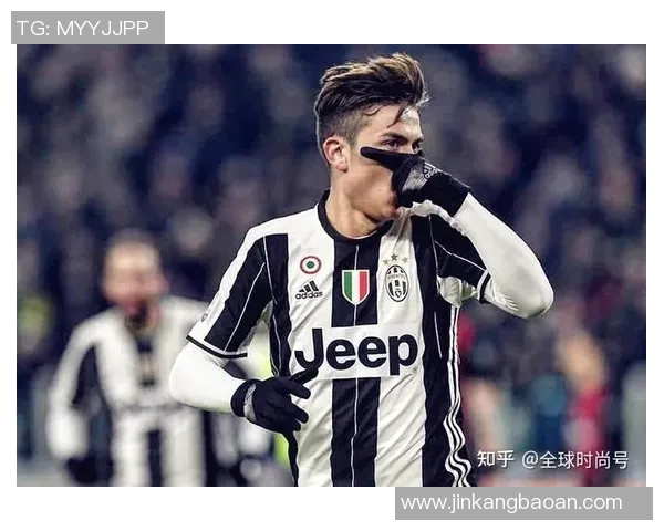 迪巴拉：从阿根廷天才到全球瞩目的高颜值足球明星